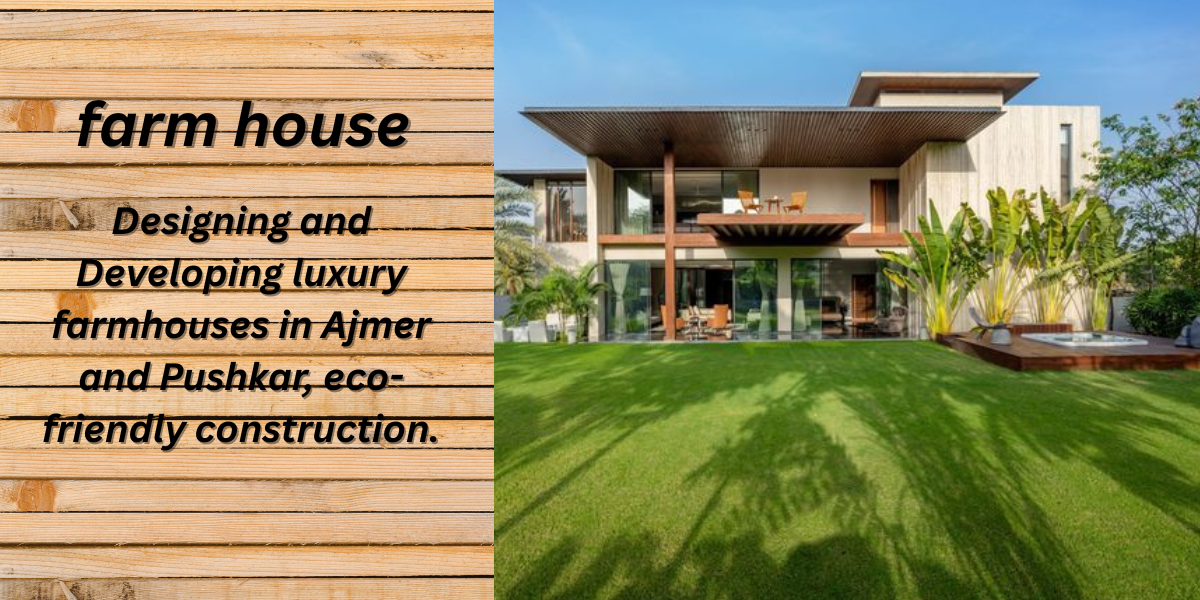 Farm house construction in Ajmer pushkar Rajasthan